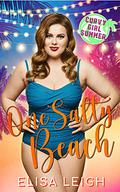 One Salty Beach (Curvy Girl Summer #1) by Elisa Leigh