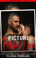 Picture Perfect Love by Flora Ferrari