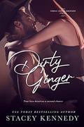 Dirty Ginger (Three Chicks Brewery #3) by Stacey Kennedy