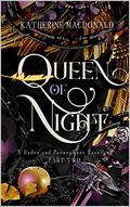 Queen of Night by Katherine Macdonald