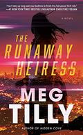 The Runaway Heiress by Meg Tilly