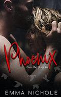 Phoenix (Own The Skies #2) by Emma Nichole