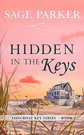 Hidden in the Keys by Sage Parker