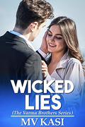Wicked Lies by M.V. Kasi