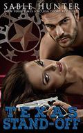 Texas Stand-Off: A Texas Heroes/Texas Heat Crossover (Texas Heroes #3) by Sable Hunter