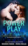 Power Play by Maddie Wade, India Kells