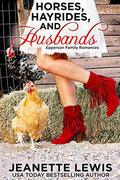 Horses, Hayrides, and Husbands (Epperson Family Romances #2) by Jeanette Lewis