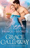 Pippa and the Prince of Secrets (Lady Charlotte's Society of Angels #2) by Grace Callaway