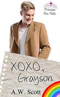 XOXO, Grayson (Princess Pen Pals #6) by A.W. Scott