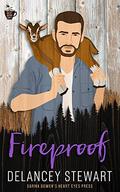 Fireproof by Delancey Stewart