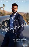 The Assignment by Rowdy Rooksy