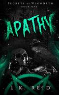 Apathy by L.K. Reid