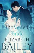 The Veiled Bride by Elizabeth Bailey