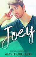Joey: The Complete Unabridged Story by Angelique Jurd
