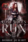 Lone Wolf's Run (Wolf Point Academy #2) by Bobbie Jo Hart