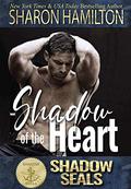 Shadow of the Heart (Shadow SEALs #7) by Sharon Hamilton