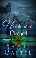 Highlander Pledged by Jayne Castel