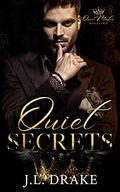 Quiet Secrets (Quiet Mafia #2) by J.L. Drake