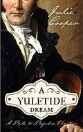 A Yuletide Dream ('Tis the Season Collection #1) by Julie Cooper