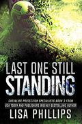 Last One Still Standing by Lisa Phillips