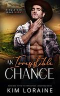 An Irresistible Chance by Kim Loraine