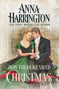 How the Duke Saved Christmas by Anna Harrington