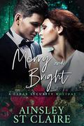 Merry & Bright: Clear Security Holidays (Clear Security Holiday #3) by Ainsley St. Claire