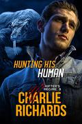 Hunting his Human (Shifter's Regime #9) by Charlie Richards