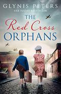 The Red Cross Orphans (The Red Cross Orphans #1) by Glynis Peters