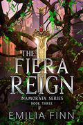 The Fiera Reign by Emilia Finn