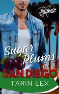 Sugar Plums in San Diego: An Insta Love Holiday Romance by Tarin Lex
