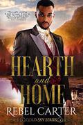 Hearth and Home (Gold Sky #2) by Rebel Carter