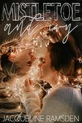 Mistletoe and Ivy by Jacqueline Ramsden