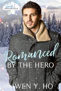Romanced by the Hero by Liwen Y. Ho