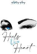 Heels over Heart by Ashley Amy