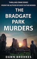 The Bradgate Park Murders (Carlos Jacobi #2) by Dawn Brookes