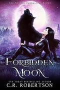 Forbidden Moon by C.R. Robertson