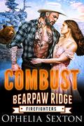 Combust (Bearpaw Ridge Firefighters #13) by Ophelia Sexton