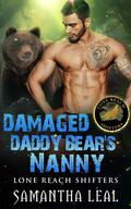 Damaged Daddy Bear's Nanny (Lone Reach Shifters #4) by Samantha Leal