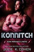 Konnitch (Alien Marshals & Mates #3) by Julie K. Cohen