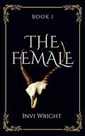 The Female by Invi Wright