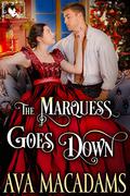 The Marquess Goes Down by Ava MacAdams