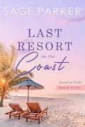 Last Resort On The Coast by Sage Parker
