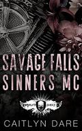 Savage Falls Sinners MC: A Dark High School Romance by Caitlyn Dare
