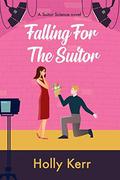 Falling for The Suitor (Suitor Science #1) by Holly Kerr