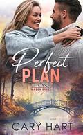 Perfect Plan (Mason Creek #14) by Cary Hart