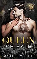 Queen of Hate (Kings of Thornhurst #1) by Ashley Gee