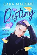 Destiny: Valentine's on Emerald Mountain by Cara Malone