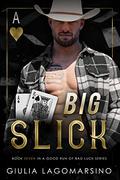 Big Slick by Giulia Lagomarsino