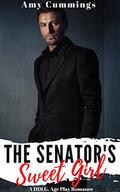 The Senator's Sweet Girl: A DDLG, Age Play Romance (Lone Star Littles #16) by Amy Cummings